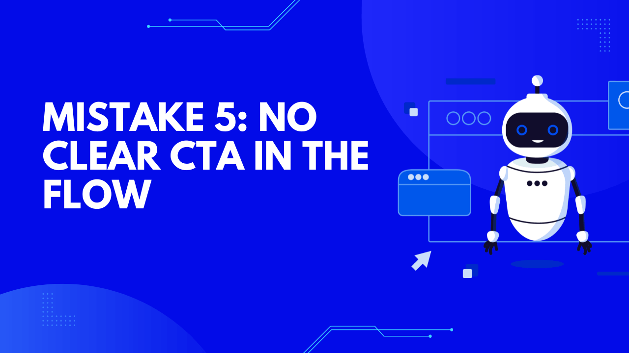 No clear CTA in the flow