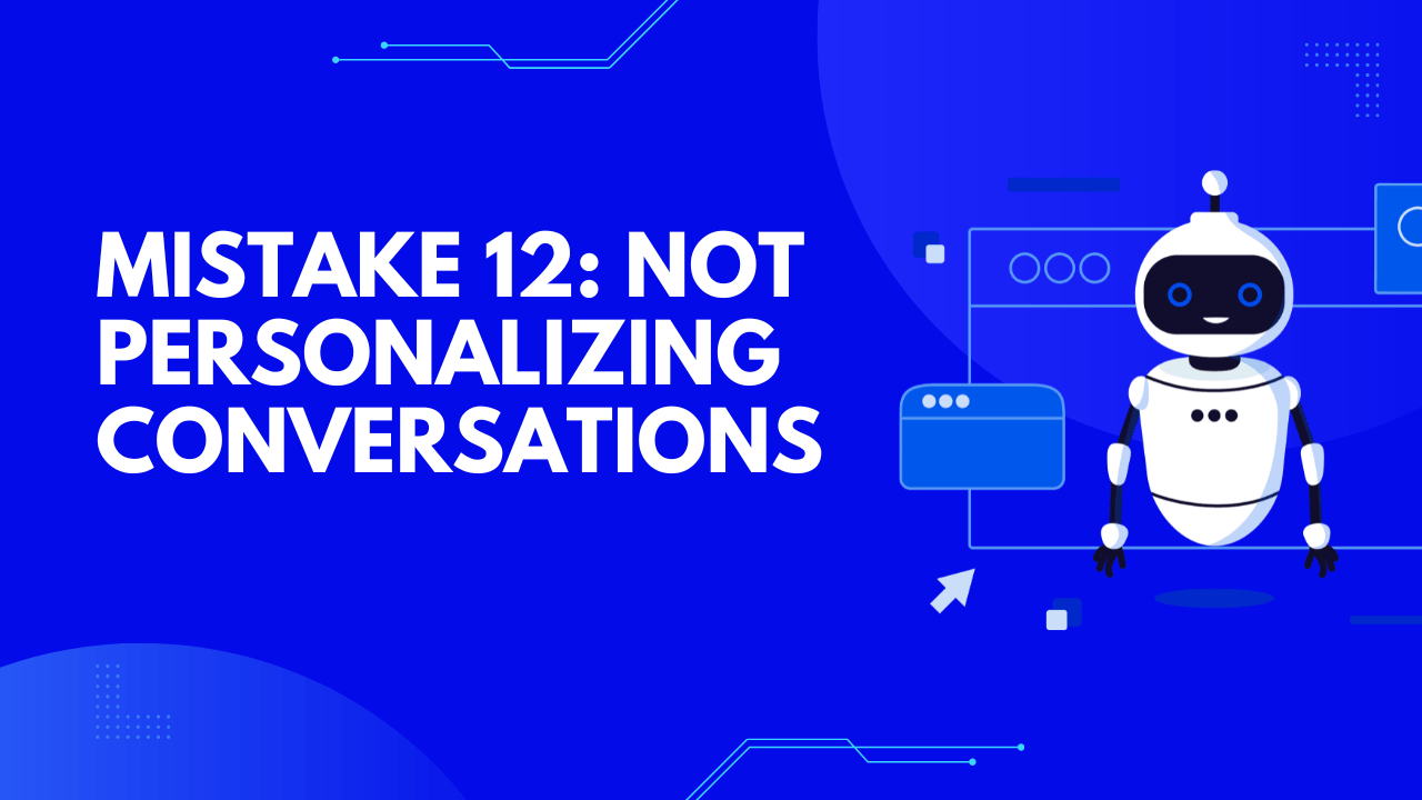 Not personalizing conversations