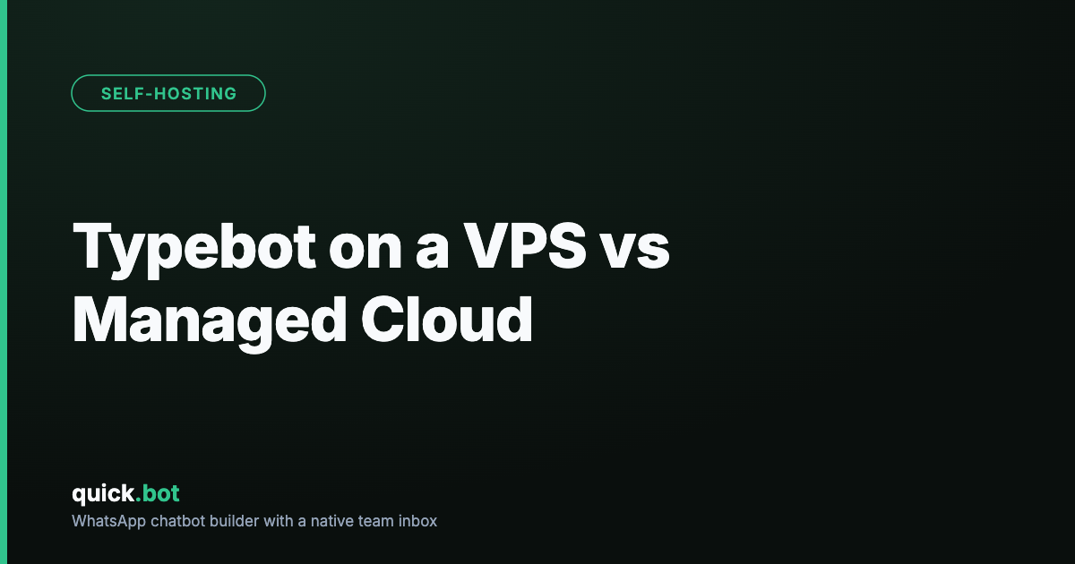 Typebot on a VPS vs Managed Cloud