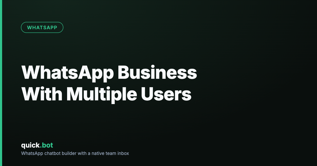 WhatsApp Business Multiple Users on One Number